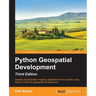 Python GeoSpatial Development, Third Edition
