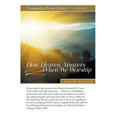 How Heaven Answers When We Worship Study Guide