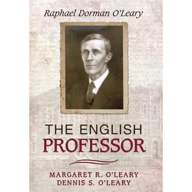 The English Professor: Raphael Dorman O'Leary