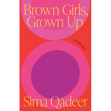 Brown Girls, Grown Up: Stories