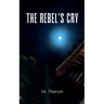 The Rebel's Cry