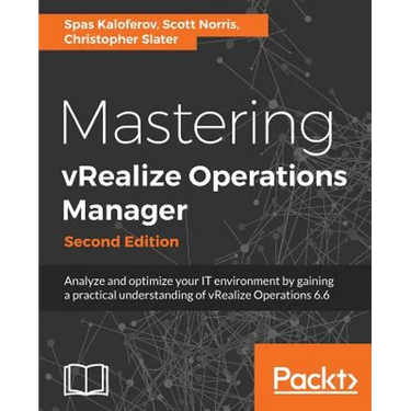 Mastering vRealize Operations Manager