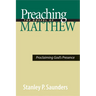 Preaching the Gospel of Matthew: Proclaiming God's Presence