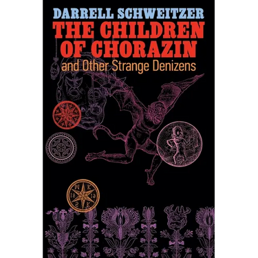 The Children of Chorazin and Other Strange Denizens
