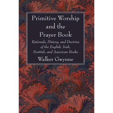 Primitive Worship and the Prayer Book