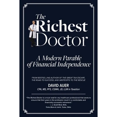 The Richest Doctor: A Modern Parable of Financial Independence