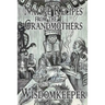 Native Recipes: Gifts from the Grandmother