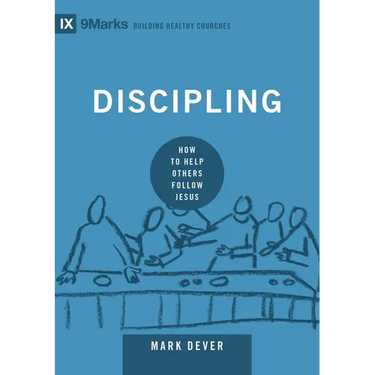 Discipling: How to Help Others Follow Jesus