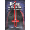 The Name of the Sword: Epic Fantasy of Magic, Witches and Demon Halfmen