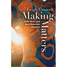 Making Matters: Craft, Ethics, and New Materialist Rhetorics