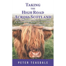 Taking the High Road Across Scotland: A Post-retirement Stroll from Glasgow to Inverness