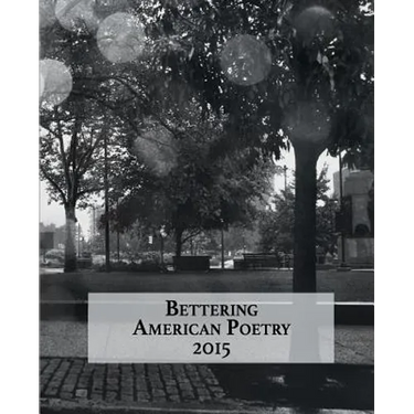 Bettering American Poetry 2015