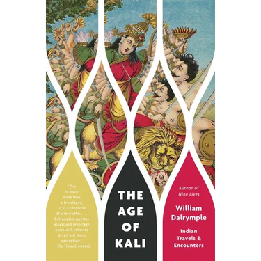 The Age of Kali: Indian Travels & Encounters