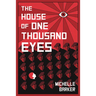The House of One Thousand Eyes