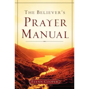 The Believer's Prayer Manual