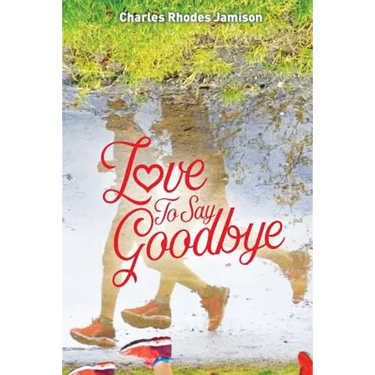 Love To Say Goodbye