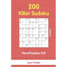 Killer Sudoku - 200 Hard Puzzles 9x9 vol.3