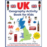 UK Geography Activity Book for Kids: Learn About England, Scotland, Wales, and Northern Ireland!