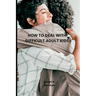 Dealing with difficult adult children: Estranged Adult Children, parental bonding