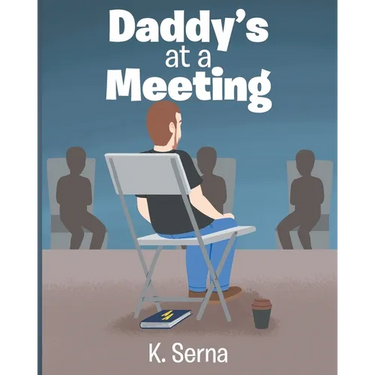 Daddy's at a Meeting