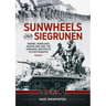 Sunwheels & Siegrunen Volume 1: Wiking, Nordland, Nederland and the Germanic Waffen-SS in Photographs