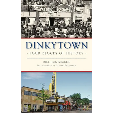 Dinkytown: Four Blocks of History