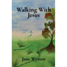 Walking With Jesus