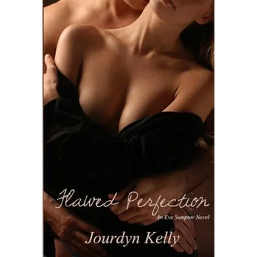 Flawed Perfection: An Eve Sumptor Novel