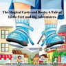 The Magical Casts and Boots: A Tale of Little Feet and Big Adventures