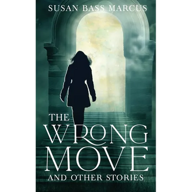 The Wrong Move and Other Stories