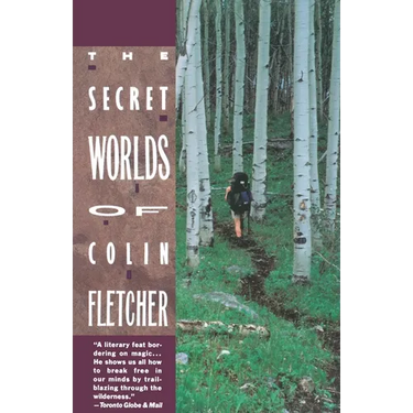 Secret Worlds of Colin Fletcher