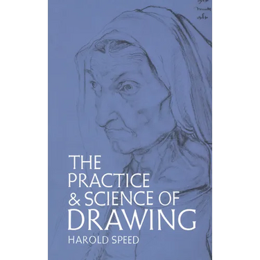The Practice and Science of Drawing