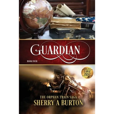 Guardian: The Orphan Train Saga Large Print