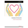 Pharmacovigilance: Current Trends and Future