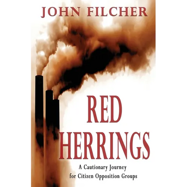 Red Herrings: A Cautionary Journey for Citizen Opposition Groups