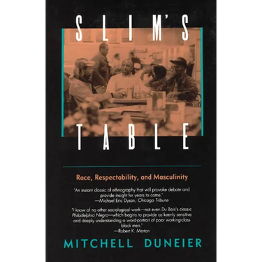 Slim's Table: Race, Respectability, and Masculinity