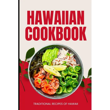 Hawaiian Cookbook: Traditional Recipes of Hawaii