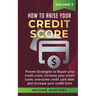 How to Raise your Credit Score: Proven Strategies to Repair Your Credit Score, Increase Your Credit Score, Overcome Credit Card Debt and Increase Your