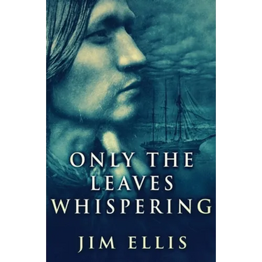 Only The Leaves Whispering