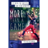 More Than a Game: 13 Keys to Success for Teen Athletes On and Off the Field