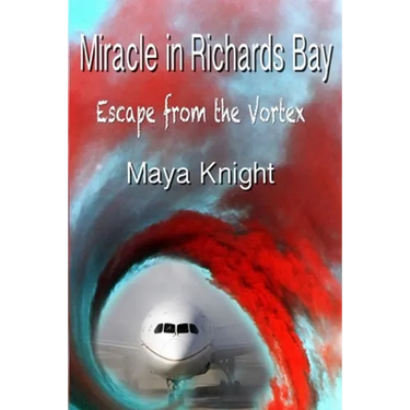 Miracle in Richards Bay: Escape from the Vortex - How a brain tumour gave me my true voice