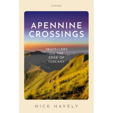 Apennine Crossings: Travellers on the Edge of Tuscany