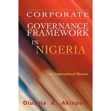Corporate Governance Framework in Nigeria: An International Review
