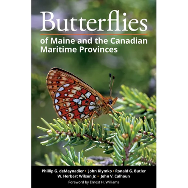 Butterflies of Maine and the Canadian Maritime Provinces