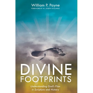 Divine Footprints: Understanding God's Plan in Scripture and History