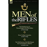Men of the Rifles: The Reminiscences of Thomas Knight of the 95th (Rifles) by Thomas Knight; Henry Curling's Anecdotes by Henry Curling &