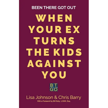 Been There Got Out: When Your Ex Turns The Kids Against You