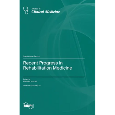 Recent Progress in Rehabilitation Medicine