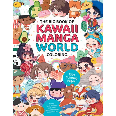 The Big Book of Kawaii Manga World Coloring: 130+ Coloring Pages