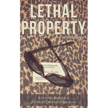Lethal Property: A Val & Kit Mystery